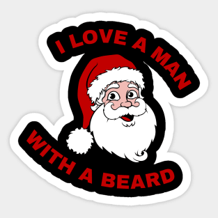 I LOVE A MAN WITH A BEARD Sticker